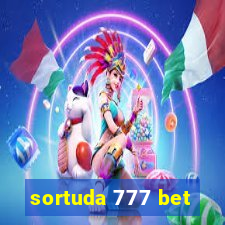 sortuda 777 bet